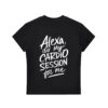 Alexa Do My Cardio Session Bodycon T-shirt Alexa Do My Cardio Session Bodycon T-shirt