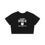 Strong Girls Have More Fun B&W Baby Tee