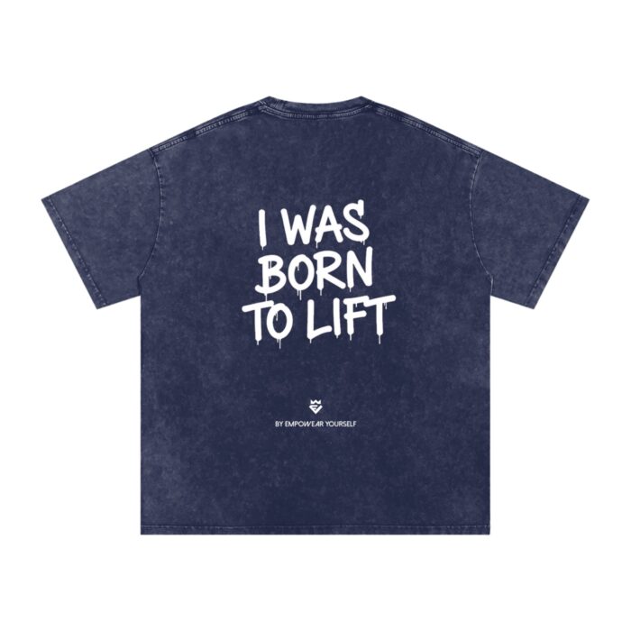 I was born to lift Oversized