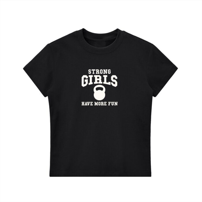 Strong Girls Have More Fun B&W Bodycon T-shirt