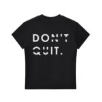 Don't Quit Bodycon T-shirt