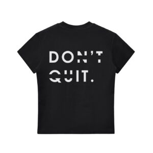 Don’t Quit Bodycon T-shirt Don’t Quit Bodycon T-shirt