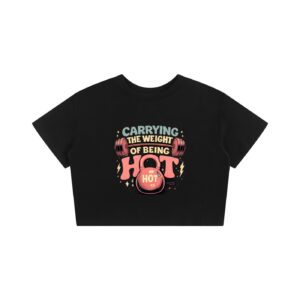 Weight of being Hot Baby Tee Weight of being Hot Baby Tee