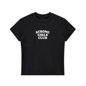 Strong Girls Club Bodycon T-shirt