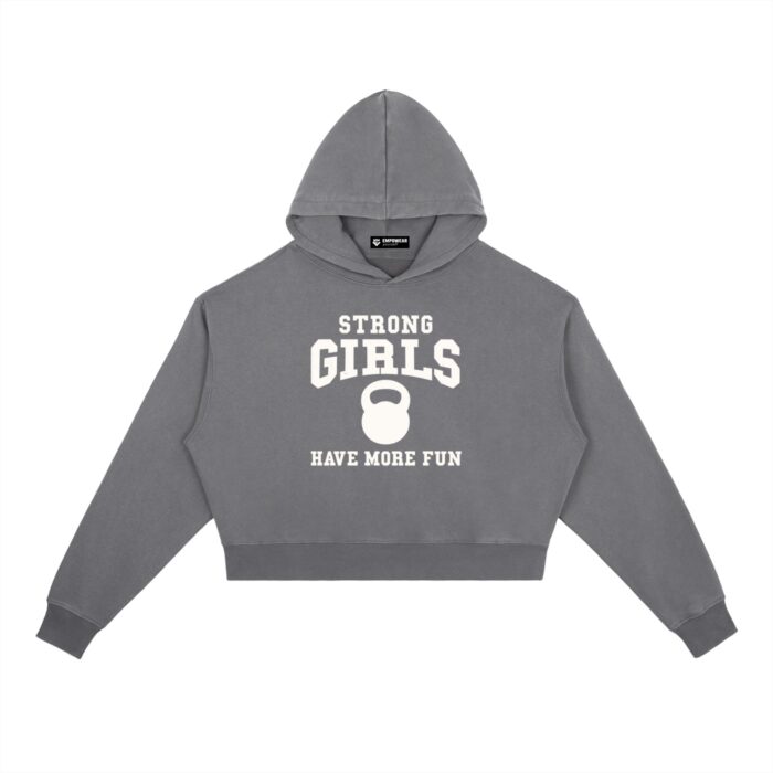 Strong Girls Have More Fun B&W Washed Hoodie