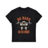 Go Hard or Go Home Bodycon T-shirt Go Hard or Go Home Bodycon T-shirt