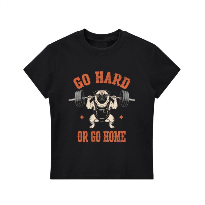 Go Hard or Go Home Bodycon T-shirt Go Hard or Go Home Bodycon T-shirt