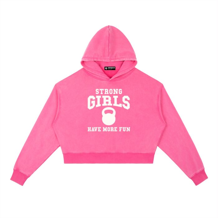 Strong Girls Have More Fun B&W Washed Hoodie