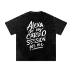 Alexa Do My Cardio Washed Oversized T-Shirt