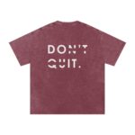 Don't Quit Washed Oversized T-Shirt - Image 4
