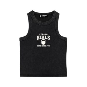 Strong Girls Have More Fun B&W Washed Tank Top