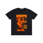 Cotton Crewneck T-Shirt | Strong Girls Have More Fun